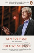 Kniha: Creative Schools (Ken Robinson a Lou Aronica). Penguin Books, 2016 Kniha: Creative Schools (Ken Robinson a Lou Aronica). Penguin Books, 2016
