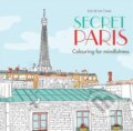Secret Paris - Zoe de Las Cases, Octopus Publishing Group, 2015