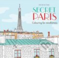 Kniha: Secret Paris (Zoé de Las Cases). Octopus Publishing Group, 2015 Kniha: Secret Paris (Zoé de Las Cases). Octopus Publishing Group, 2015