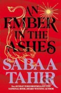 Kniha: An Ember in the Ashes (Sabaa Tahir), 2016 Kniha: An Ember in the Ashes (Sabaa Tahir), 2016
