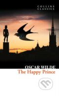 Kniha: The Happy Prince (Oscar Wilde). HarperCollins, 2015 Kniha: The Happy Prince (Oscar Wilde). HarperCollins, 2015