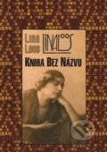 Kniha: Kniha bez názvu (Lina Loos). Pragma, 2016 Kniha: Kniha bez názvu (Lina Loos). Pragma, 2016