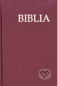 Kniha: Biblia (bordová) (Tranoscius). Tranoscius, 2015 Kniha: Biblia (bordová) (Tranoscius). Tranoscius, 2015