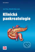 Kniha: Klinická pankreatologie (Jan Trna a Zdeněk Kala). Mladá fronta, 2016 Kniha: Klinická pankreatologie (Jan Trna a Zdeněk Kala). Mladá fronta, 2016