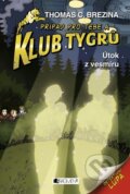 Kniha: Útok z vesmíru (Thomas C. Brezina). Nakladatelství Fragment, 2013 Kniha: Útok z vesmíru (Thomas C. Brezina). Nakladatelství Fragment, 2013