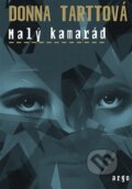 Kniha: Malý kamarád (Donna Tartt), 2016 Kniha: Malý kamarád (Donna Tartt), 2016