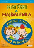 Kniha: Matýsek a Majdalenka: báječné čtení pro nejmenší (Inka Rybářová a Marie Kšajtová). Nakladatelství Fragment, 2011 Kniha: Matýsek a Majdalenka: báječné čtení pro nejmenší (Inka Rybářová a Marie Kšajtová). Nakladatelství Fragment, 2011