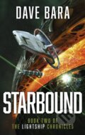 Kniha: Starbound (Dave Bara). Del Rey, 2016 Kniha: Starbound (Dave Bara). Del Rey, 2016