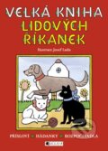 Kniha: Velká kniha lidových říkanek (Josef Lada). Nakladatelství Fragment, 2011 Kniha: Velká kniha lidových říkanek (Josef Lada). Nakladatelství Fragment, 2011