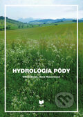 Kniha: Hydrológia pôdy (Hana Hlaváčiková a Viliam Novák), 2017 Kniha: Hydrológia pôdy (Hana Hlaváčiková a Viliam Novák), 2017