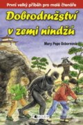 Kniha: Dobrodružství v zemi nindžů (Mary Pope Osborne). Nakladatelství Fragment, 2010 Kniha: Dobrodružství v zemi nindžů (Mary Pope Osborne). Nakladatelství Fragment, 2010