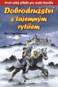 Kniha: Dobrodružství s tajemným rytířem (Mary Pope Osborne). Nakladatelství Fragment, 2009 Kniha: Dobrodružství s tajemným rytířem (Mary Pope Osborne). Nakladatelství Fragment, 2009