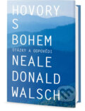 Kniha: Hovory s Bohem - otázky a odpovědi (Neale Donald Walsch). Edice knihy Omega, 2017 Kniha: Hovory s Bohem - otázky a odpovědi (Neale Donald Walsch). Edice knihy Omega, 2017
