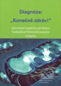 Kniha: Diagnóza: Konečně zdráv (Karl-Heinz Blank a kolektív). Plot, 2016 Kniha: Diagnóza: Konečně zdráv (Karl-Heinz Blank a kolektív). Plot, 2016
