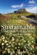 Kniha: Sustainable Landscape Planning (Paul Selman). Earthscan, 2012 Kniha: Sustainable Landscape Planning (Paul Selman). Earthscan, 2012