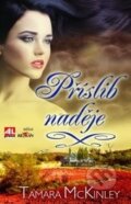 Kniha: Příslib naděje (Tamara McKinley). Alpress, 2016 Kniha: Příslib naděje (Tamara McKinley). Alpress, 2016