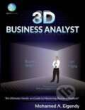 Kniha: 3D Business Analyst (Mohamed A. Elgendy). Outskirts, 2014 Kniha: 3D Business Analyst (Mohamed A. Elgendy). Outskirts, 2014