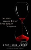 The Short Second Life of Bree Tanner - Stephenie Meyer, 2011