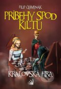 Kniha: Príbehy spod kiltu - Kráľovská hra (Filip Červenák). Hydra, 2023 Kniha: Príbehy spod kiltu - Kráľovská hra (Filip Červenák). Hydra, 2023