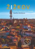 Kniha: Žižkov (Slavena Rohlíková). Triton, 2023 Kniha: Žižkov (Slavena Rohlíková). Triton, 2023