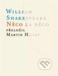 Kniha: Něco za něco (William Shakespeare). Atlantis, 2023 Kniha: Něco za něco (William Shakespeare). Atlantis, 2023