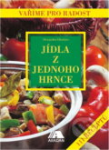 Kniha: Jídla z jednoho hrnce (Aleksandra Chomicz). Aradan, 2000 Kniha: Jídla z jednoho hrnce (Aleksandra Chomicz). Aradan, 2000