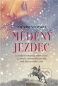 Kniha: Měděný jezdec (Paullina Simons). , 2018 Kniha: Měděný jezdec (Paullina Simons). , 2018