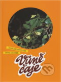 Kniha: Vůně čaje (Jana Arcimovičová a Pavel Valíček). Start, 1998 Kniha: Vůně čaje (Jana Arcimovičová a Pavel Valíček). Start, 1998