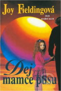 Kniha: Dej mamce pusu (Joy Fielding). , 1997 Kniha: Dej mamce pusu (Joy Fielding). , 1997