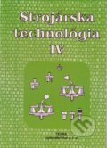 Kniha: Strojárska technológia IV. (Ľudovít Nagy). Terra, 2016 Kniha: Strojárska technológia IV. (Ľudovít Nagy). Terra, 2016