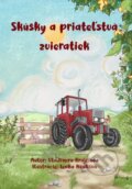 Kniha: Skúšky a priateľstvá zvieratiek (Vladimíra Sudor). Elist, 2023 Kniha: Skúšky a priateľstvá zvieratiek (Vladimíra Sudor). Elist, 2023