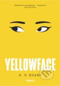 Kniha: Yellowface (slovenský jazyk) (R.F. Kuang). Lindeni, 2024 Kniha: Yellowface (slovenský jazyk) (R.F. Kuang). Lindeni, 2024