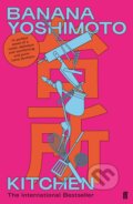 Kniha: Kitchen (Banana Yoshimoto). Faber and Faber, 2018 Kniha: Kitchen (Banana Yoshimoto). Faber and Faber, 2018