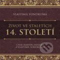 Život ve staletích - 14. století - Vlastimil Vondruška, Tympanum, 2023
