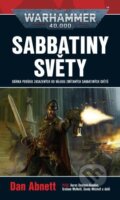 Kniha: Sabbatiny světy (Dan Abnett). Polaris, 2023 Kniha: Sabbatiny světy (Dan Abnett). Polaris, 2023