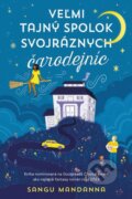 E-kniha: Veľmi tajný spolok svojráznych čarodejníc (Sangu Mandanna), 2023 E-kniha: Veľmi tajný spolok svojráznych čarodejníc (Sangu Mandanna), 2023