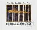 Kniha: Chřibská zamyšlení (František Bezděk). Albis International, 2005 Kniha: Chřibská zamyšlení (František Bezděk). Albis International, 2005