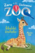 Kniha: Zara a jej Záchranná zoo: Šibalské žirafiatko (Amelia Cobb). Fragment, 2024 Kniha: Zara a jej Záchranná zoo: Šibalské žirafiatko (Amelia Cobb). Fragment, 2024