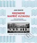 Kniha: Mrzneme napříč Vltavou (Jan David). Rosier, 2023 Kniha: Mrzneme napříč Vltavou (Jan David). Rosier, 2023