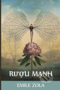 Kniha: Rượu Mạnh (Emile Zola). Chim Lac, 2021 Kniha: Rượu Mạnh (Emile Zola). Chim Lac, 2021
