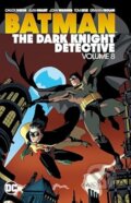 Kniha: Batman 8: The Dark Knight Detective (Chuck Dixon). DC Comics, 2023 Kniha: Batman 8: The Dark Knight Detective (Chuck Dixon). DC Comics, 2023