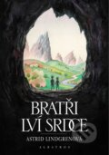 Kniha: Bratři Lví srdce (Astrid Lindgren). Albatros CZ, 2024 Kniha: Bratři Lví srdce (Astrid Lindgren). Albatros CZ, 2024