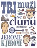 Kniha: Tři muži ve člunu (o psu nemluvě) (Jerome Klapka Jerome). XYZ, 2024 Kniha: Tři muži ve člunu (o psu nemluvě) (Jerome Klapka Jerome). XYZ, 2024