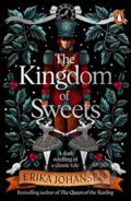 Kniha: The Kingdom of Sweets (Erika Johansen). Bantam Press, 2023 Kniha: The Kingdom of Sweets (Erika Johansen). Bantam Press, 2023
