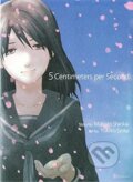 Kniha: 5 Centimeters per Second (Makoto Shinkai a Yukiko Seike). Vertical, 2012 Kniha: 5 Centimeters per Second (Makoto Shinkai a Yukiko Seike). Vertical, 2012