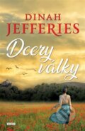 Kniha: Dcery války (Dinah Jefferies). Víkend, 2023 Kniha: Dcery války (Dinah Jefferies). Víkend, 2023