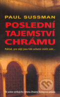 Kniha: Poslední tajemství chrámu (Paul Sussman). Metafora, 2005 Kniha: Poslední tajemství chrámu (Paul Sussman). Metafora, 2005