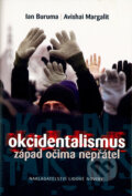 Kniha: Okcidentalismus (Avishai Margalit a Ian Buruma). Nakladatelství Lidové noviny, 2005 Kniha: Okcidentalismus (Avishai Margalit a Ian Buruma). Nakladatelství Lidové noviny, 2005