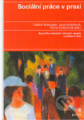 Kniha: Sociální práce v praxi (Jana Koláčková, Oldřich Matoušek a Pavla Kodymová). Portál, 2005 Kniha: Sociální práce v praxi (Jana Koláčková, Oldřich Matoušek a Pavla Kodymová). Portál, 2005