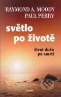 Kniha: Světlo po životě (Paul Perry a Raymond A. Moody). Eminent, 2005 Kniha: Světlo po životě (Paul Perry a Raymond A. Moody). Eminent, 2005
